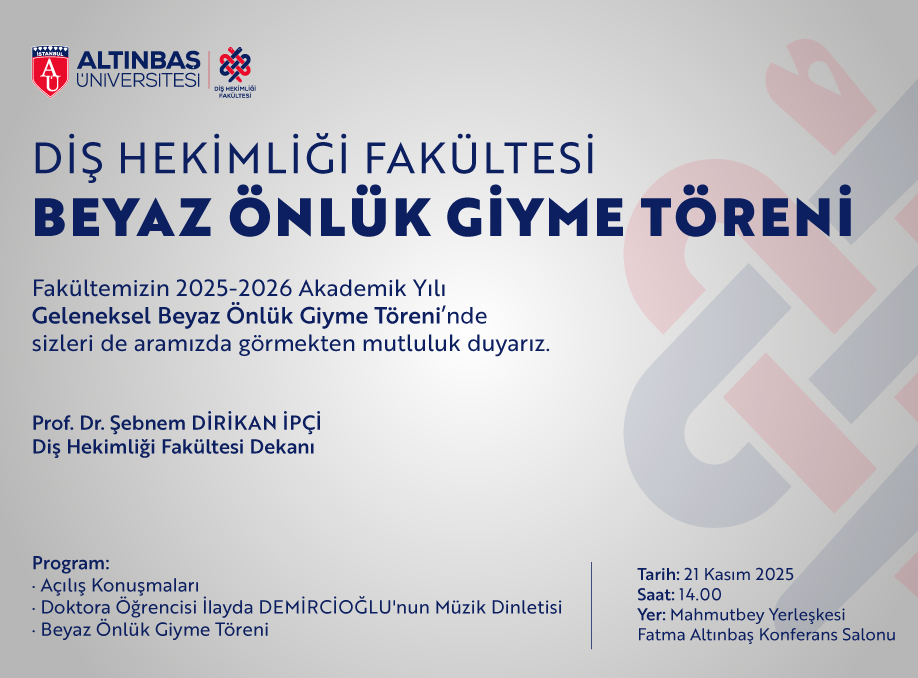 Diş Hekimliği Fakültesi Beyaz Önlük Giyme Fakültesi Beyaz Önlük Giyme Töreni