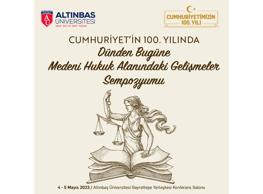 Cumhuriyetin 100. Yılında Dünden Bugüne Medeni Hukuk Alanındaki Gelişmeler Konferansı gerçekleşti.