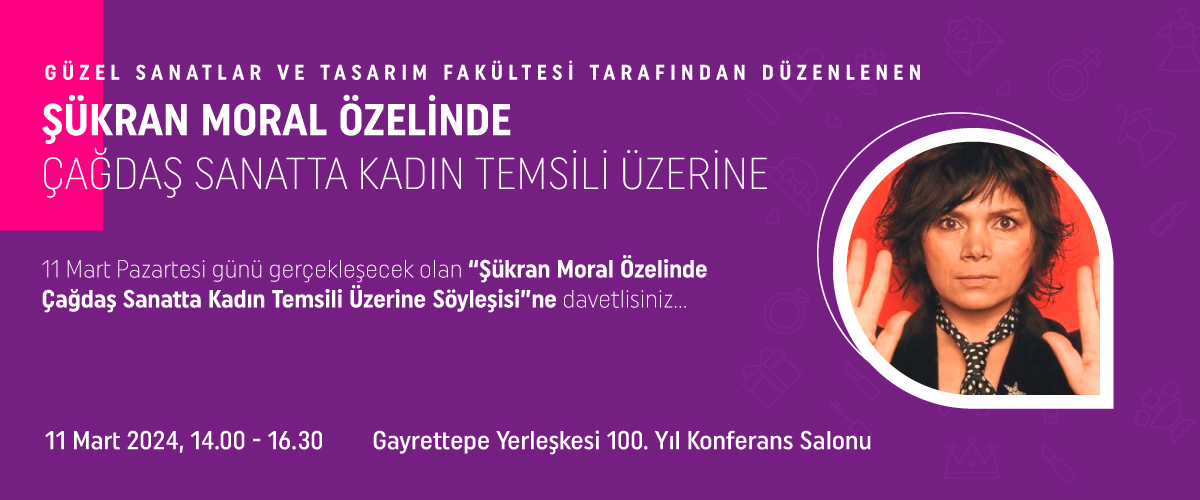 Şükran Moral Özelinde Çağdaş Sanatta Kadın Temsili Üzerine