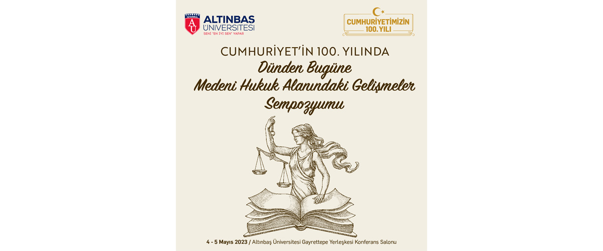 Cumhuriyetin 100. Yılında Dünden Bugüne Medeni Hukuk Alanındaki Gelişmeler Konferansı gerçekleşti.