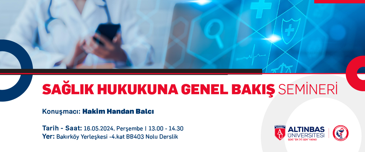 Sağlık Hukukuna Genel Bakış Semineri 