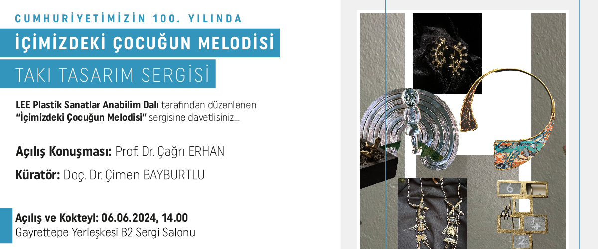 İçimizdeki Çocuğun Melodisi Jewelry Design Exhibition 