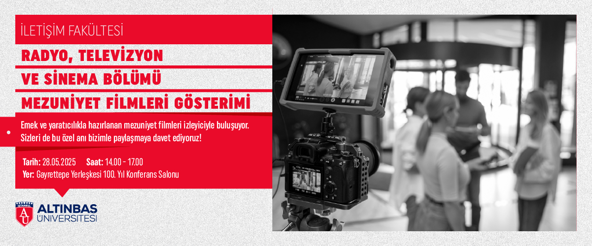 Radyo, Televizyon ve Sinema Bölümü Mezuniyet Filmleri Gösterimi 