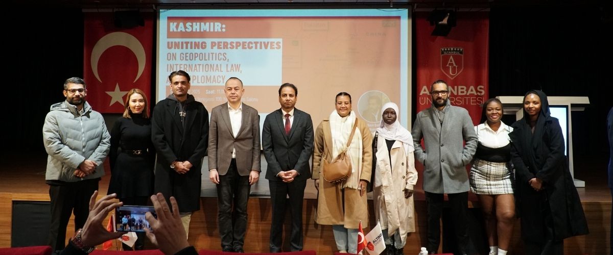Keşmir’in geopolitik ve hukuki boyutları Altınbaş Üniversitesi’nde tartışıldı 