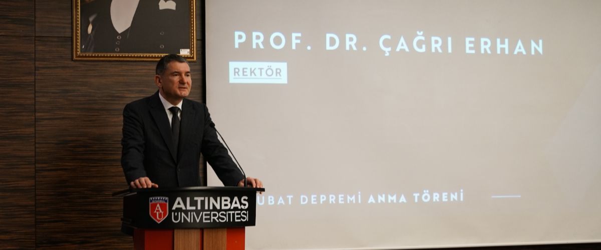 Asrın Felaketi Altınbaş Üniversitesi’nde Anıldı