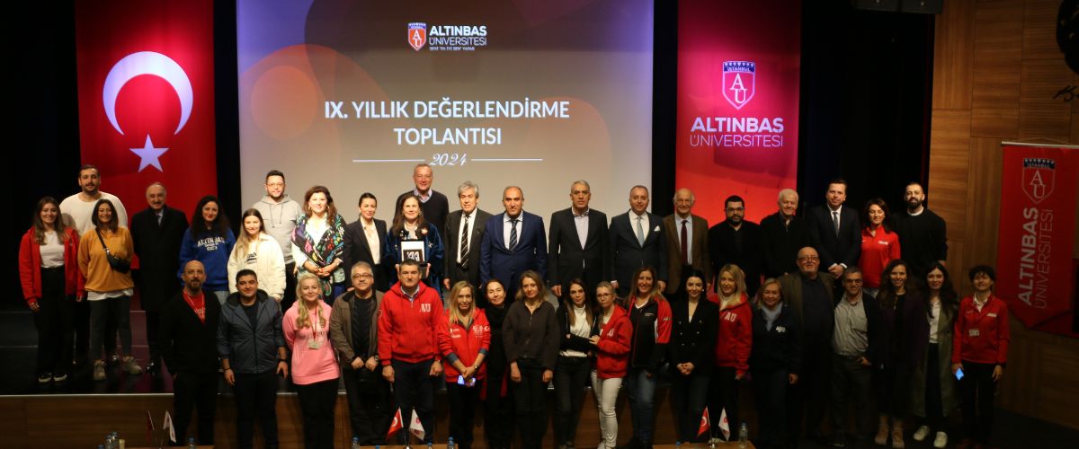Altınbaş Üniversitesi 9. Yıllık Değerlendirme Toplantısı 