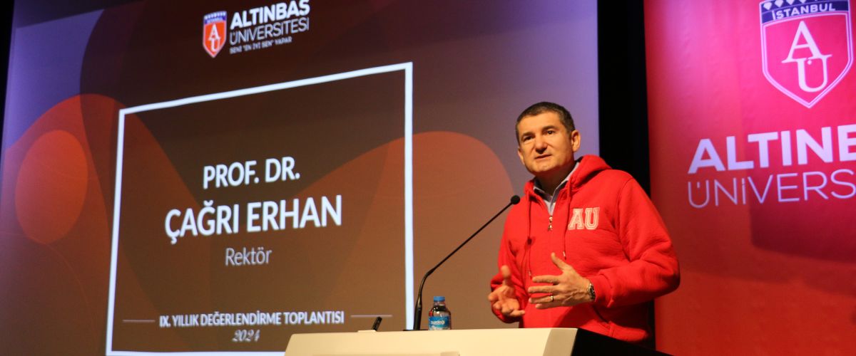 Altınbaş Üniversitesi 9. Yıllık Değerlendirme Toplantısı 